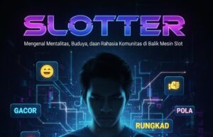 Slotter: Fenomena Slotter Budaya dan Mentalitas di Balik Layar SLOTTER